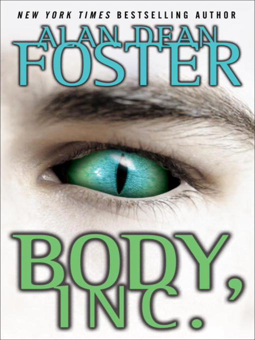 Title details for Body, Inc. by Alan Dean Foster - Available